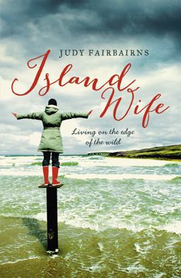 Island Wife Living on the Edge of the Wild  9781444759600 Front Cover
