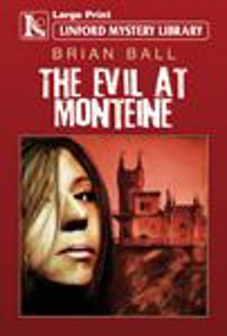 The Evil at Monteine
