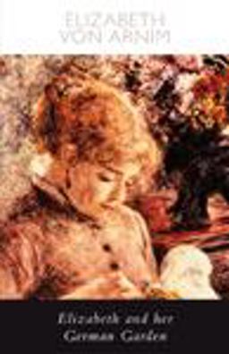 Elizabeth and Her German Garden