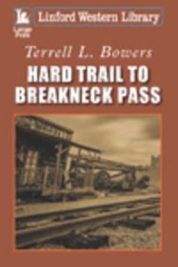 Hard Trail to Breakneck Pass