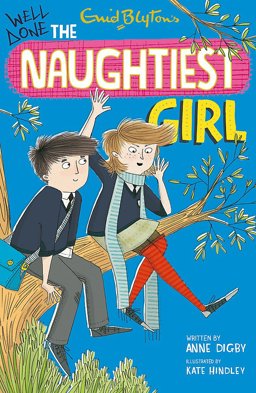 Well Done, the Naughtiest Girl!  9781444918892 Front Cover