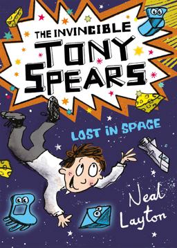 Tony Spears: the Invincible Tony Spears - Lost in Space
