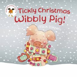 Wibbly Pig: Tickly Christmas Wibbly Pig