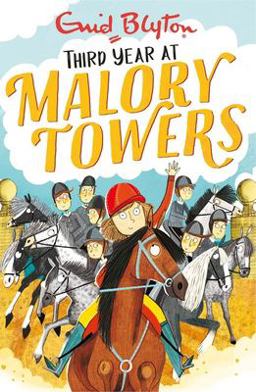 Malory Towers: 03: Third Year Malory Towers: 03: Third Year