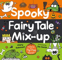 Spooky Fairy Tale Mix-Up  9781444932195 Front Cover