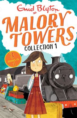 Malory Towers Collection 1 Books 01 - 03 Malory Towers Collection 1 Books 01 - 03