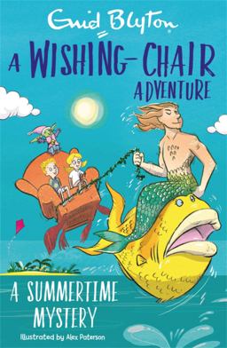 A Wishing-Chair Adventure: a Summertime Mystery A Wishing-Chair Adventure: a Summertime Mystery