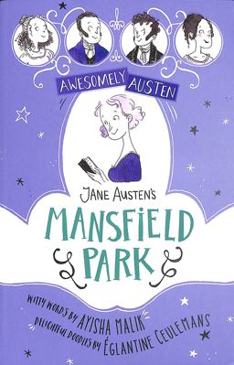 Awesomely Austen - Illustrated and Retold: Jane Austen's Mansfield Park