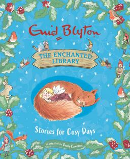The Enchanted Library: Stories for Cosy Days The Enchanted Library: Stories for Cosy Days