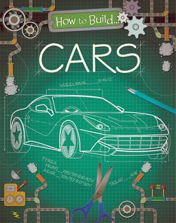 How to Build... Cars  9781445144658 Front Cover