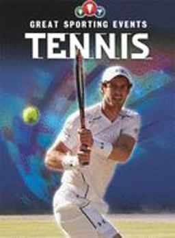 Great Sporting Events: Tennis  9781445149615 Front Cover