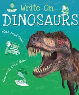 Write on: Dinosaurs