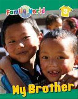 Family World: My Brother