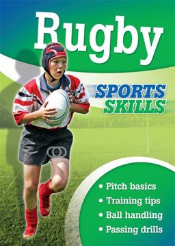 Sports Skills: Rugby  9781445152462 Front Cover
