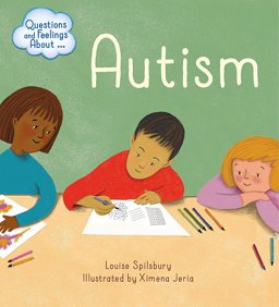 Questions and Feelings about: Autism