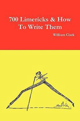 700 Limericks and How to Write Them