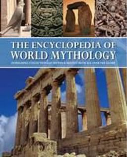 The Encyclopedia of World Mythology