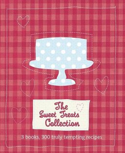 Sweet Treats Collection  9781445472584 Front Cover