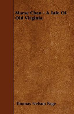 Marse Chan - a Tale of Old Virginia