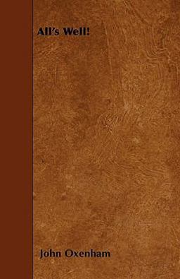 All's Well! All's Well!