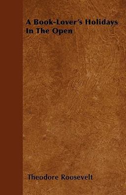 A Book-Lover's Holidays in the Open