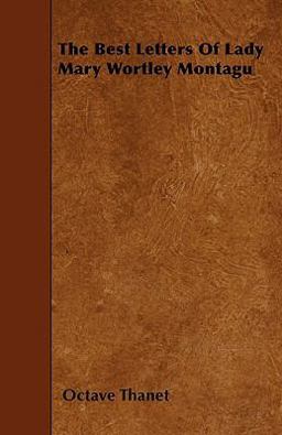 The Best Letters of Lady Mary Wortley Montagu