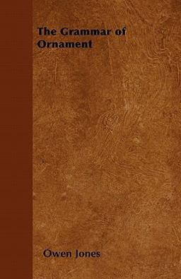 The Grammar of Ornament