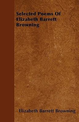 Selected Poems of Elizabeth Barrett Browning