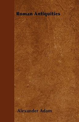 Roman Antiquities Roman Antiquities