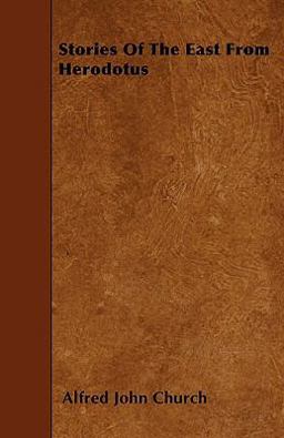 Stories of the East from Herodotus Stories of the East from Herodotus