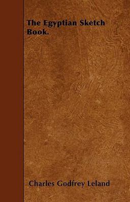 The Egyptian Sketch Book The Egyptian Sketch Book