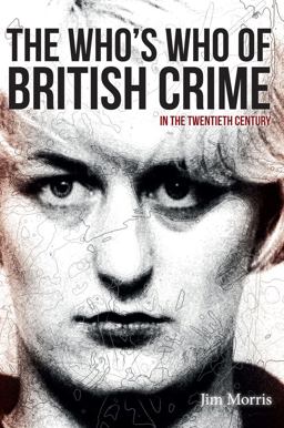 The Who's Who of British Crime The Who's Who of British Crime