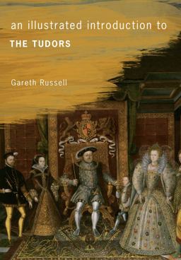 Illustrated Introduction to the Tudors  9781445641218 Front Cover
