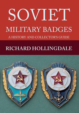 Soviet Military Badges A History and Collector's Guide  9781445649160 Front Cover