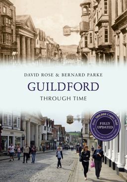Guildford Through Time Revised Edition Guildford Through Time Revised Edition