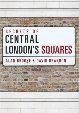 Secrets of Central London's Squares Secrets of Central London's Squares