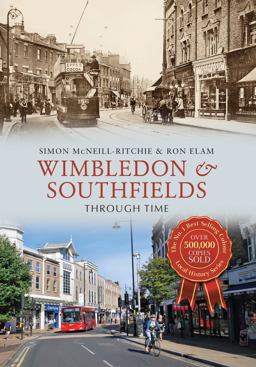 Wimbledon and Southfields Through Time  9781445661056 Front Cover