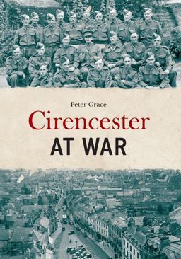 Cirencester at War  9781445668703 Front Cover