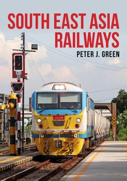 South East Asia Railways South East Asia Railways