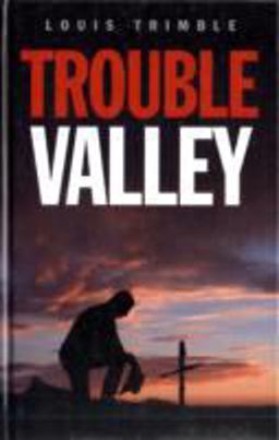 Trouble Valley