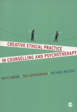 Creative Ethical Practice in Counselling and Psychotherapy