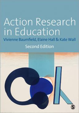Action Research in Education Learning Through Practitioner Enquiry 2nd 9781446207192 Front Cover