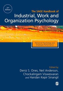 SAGE Handbook of Industrial, Work and Organizational Psychology V1: Personnel Psychology and Employee Performance 2nd 9781446207215 Front Cover