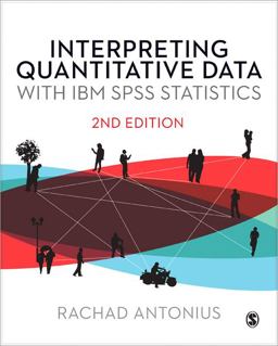 Interpreting Quantitative Data with IBM SPSS Statistics 2nd 9781446207437 Front Cover