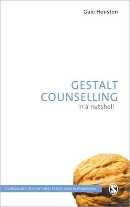 Gestalt Counselling in a Nutshell  9781446208380 Front Cover