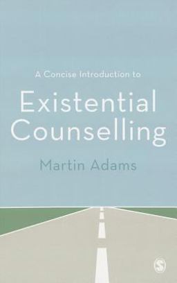 Concise Introduction to Existential Counselling  9781446208441 Front Cover