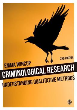 Criminological Research Understanding Qualitative Methods 2nd 9781446209141 Front Cover
