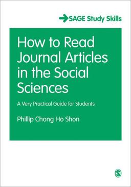 How to Read Journal Articles in the Social Sciences A Very Practical Guide for Students  9781446209325 Front Cover