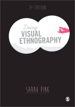 Doing Visual Ethnography 3rd 9781446211175 Front Cover