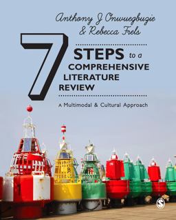 Seven Steps to a Comprehensive Literature Review A Multimodal and Cultural Approach  9781446248911 Front Cover